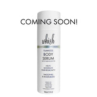 whishbeauty Body Care > Hair Removal Flawless Body Serum - Helps Moderate Hair Regrowth